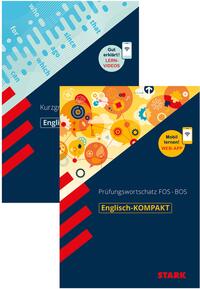 STARK Englisch Vorteilspaket - KOMPAKT FOS/BOS - Prüfungswortschatz/Kurzgrammatik