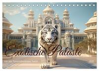 Exotische Paläste (Tischkalender 2026 DIN A5 quer), CALVENDO Monatskalender