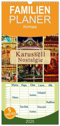 Familienplaner 2025 - Karussell - Nostalgie mit 5 Spalten (Wandkalender, 21 x 45 cm) CALVENDO