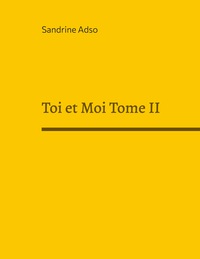 Toi et Moi Tome II