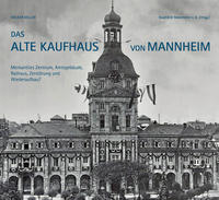 Vorderes Coverbild Das Alte Kaufhaus in Mannheim