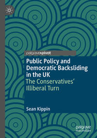 Public Policy and Democratic Backsliding in the UK