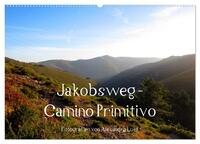 Jakobsweg - Camino Primitivo (Wandkalender 2026 DIN A2 quer), CALVENDO Monatskalender