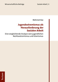 Jugendextremismus als Herausforderung der Sozialen Arbeit