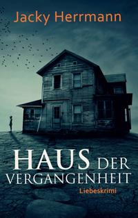 Vorderes Coverbild Haus der Vergangenheit