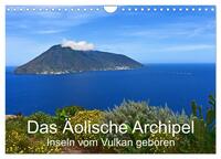 Vorderes Coverbild Das Äolische Archipel - Inseln vom Vulkan geboren (Wandkalender 2025 DIN A4 quer), CALVENDO Monatskalender