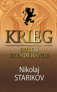 Krieg. Durch fremde Hände
