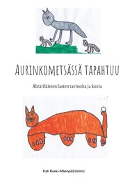 Aurinkometsässä tapahtuu