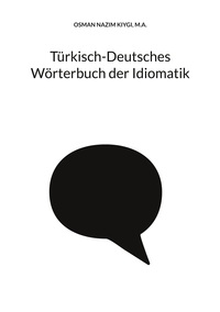 Vorderes Coverbild Türkisch-Deutsches Wörterbuch der Idiomatik