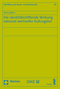 Die identitätsstiftende Wirkung national wertvoller Kulturgüter