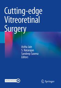 Cutting-edge Vitreoretinal Surgery