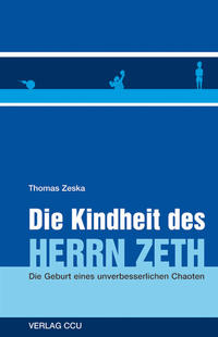 Die Kindheit des Herrn ZETH