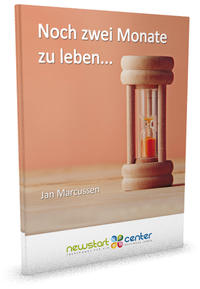 Noch zwei Monate zu leben