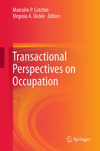 Transactional Perspectives on Occupation