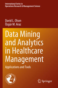 Data Mining and Analytics in Healthcare Management