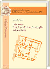 Tell Chuera: Palast F – Architektur, Stratigraphie und Kleinfunde