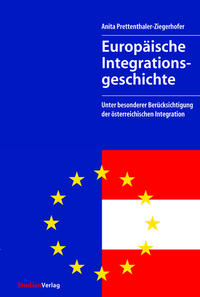 Europäische Integrationsgeschichte (Neuausgabe 2007)