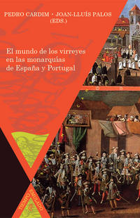 Vorderes Coverbild El mundo de los virreyes en las monarquías de España y Portugal