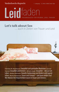 Let’s talk about sex – auch in Zeiten von Trauer und Leid