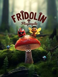 Fridolin Fliegenpilz