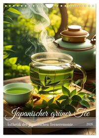 Japanischer grüner Tee (Wandkalender 2026 DIN A4 hoch), CALVENDO Monatskalender