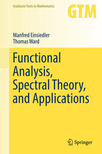 Functional Analysis, Spectral Theory, and Applications