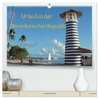 Vorderes Coverbild Urlaub in der Dominikanischen Republik (hochwertiger Premium Wandkalender 2025 DIN A2 quer), Kunstdruck in Hochglanz