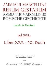 Ammianus Marcellinus, Römische Geschichte / Ammianus Marcellinus Römische Geschichte XVIII.