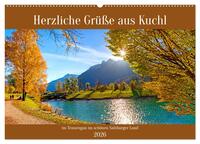 Herzliche Grüße aus Kuchl (Wandkalender 2026 DIN A2 quer), CALVENDO Monatskalender