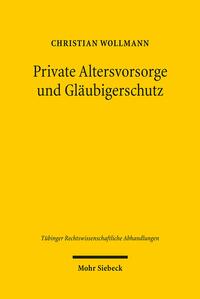 Private Altersvorsorge und Gläubigerschutz