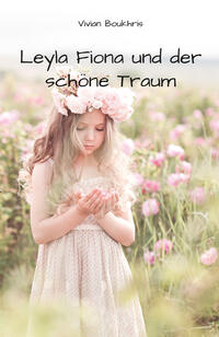 Leyla Fiona und der schöne Traum