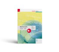 Mathematik IV HAK + TRAUNER-DigiBox - Erklärungen, Aufgaben, Lösungen, Formeln