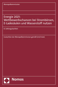 Vorderes Coverbild Energie 2021: Wettbewerbschancen bei Strombörsen, E-Ladesäulen und Wasserstoff nutzen