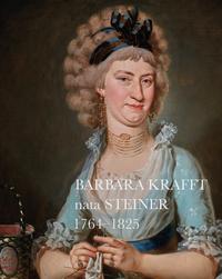 Vorderes Coverbild Barbara Krafft nata Steiner 1764-1825