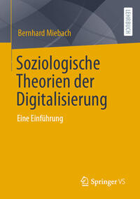 Vorderes Coverbild Soziologische Theorien der Digitalisierung
