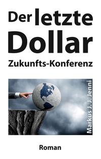 Der letzte Dollar