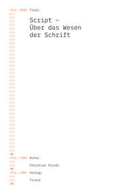 Script – Über das Wesen der Schrift