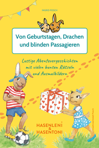 Hasenleni & Hasentoni Fantasievolle Geschichten - die beste Medizin gegen Langeweile