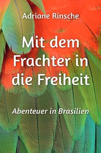 Vorderes Coverbild Mit dem Frachter in die Freiheit