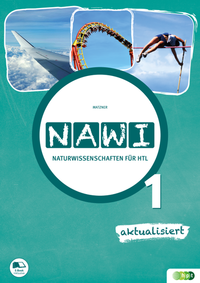 Naturwissenschaften für Höhere technische Lehranstalten, Band 1