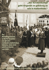Vorderes Coverbild "Der Kirchenkampf geht nirgends so gehässig zu wie in Hakenfelde"