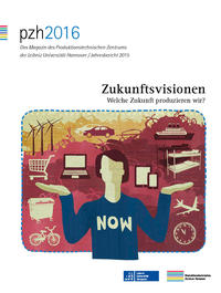 Vorderes Coverbild pzh2016 - Das Magazin des Produktionstechnischen Zentrums der Leibniz Universität Hannover / Jahresbericht 2015