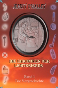 Die Chroniken der Lichtkrieger