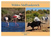 Wildes Südfrankreich (Tischkalender 2025 DIN A5 quer), CALVENDO Monatskalender
