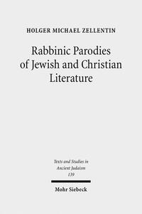 Rabbinic Parodies of Jewish and Christian Literature