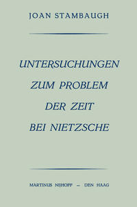Untersuchungen Zum Problem der Zeit bei Nietzsche