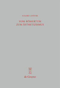 Vom Römertum zum Ästhetizismus