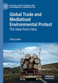 Global Trade and Mediatised Environmental Protest
