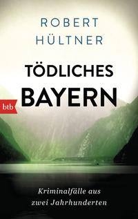 Vorderes Coverbild Tödliches Bayern
