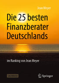 Vorderes Coverbild Die 25 besten Finanzberater Deutschlands im Ranking von Jean Meyer